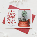 Red Kära Santa Låt mig förklara Baby Photo Julkort<br><div class="desc">Kära Santa, låt mig förklara! Skicka semesterhälsningar med den här roligten och det festliga helgdag. Den har ett handskrivet citat och en enkel typografi. Anpassa genom att lägga till hälsning, namn, foto och andra detaljer. Det här helgdag-fotokortet blir perfekt för helgdagskort och helgdagskort i baby. Finns som ett platta kort,...</div>