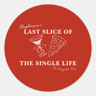 Red Last Slice of the Single Life Bachelorette Runt Klistermärke
