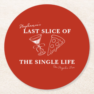 Red Last Slice of the Single Life Bachelorette Underlägg Papper Rund