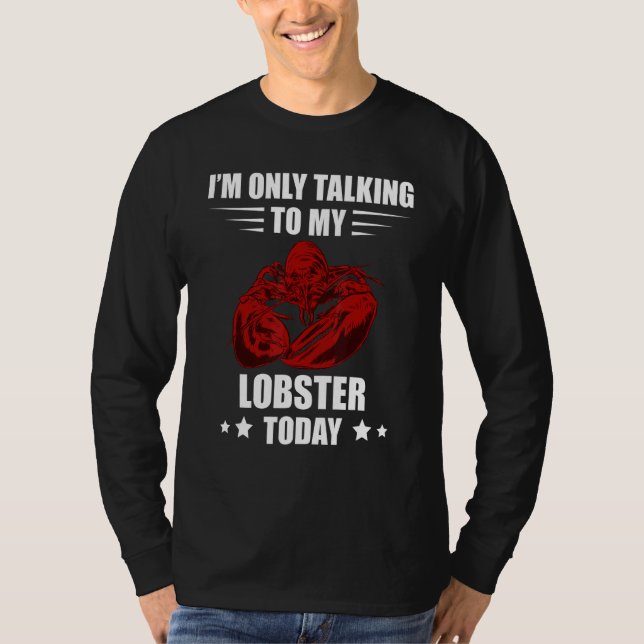 Red Lobster I'm Only Talking Foodie Seafood Lobste T Shirt (Framsida)