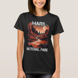 Red Mars Planet Space National Park - Funny Mars T Shirt