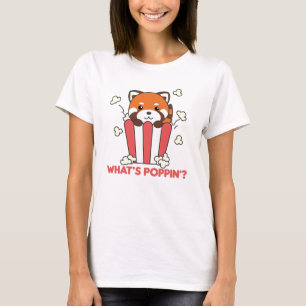 Red Panda Popcorn Whats Poppin Funny T Shirt