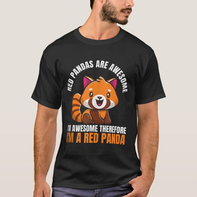 Red Pandas Are Awesome I'M Awesome Therefore I'M A T Shirt (Framsida)