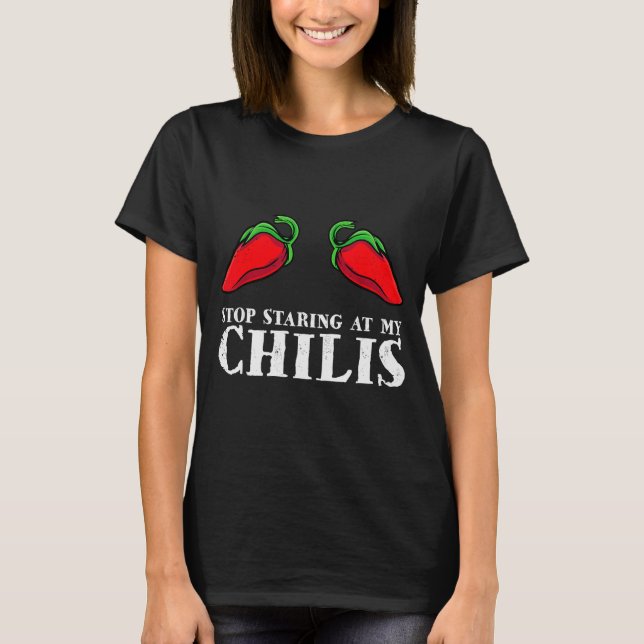 Red Pepper Hot Scy Food Funny Stop Staring At My C T Shirt (Framsida)