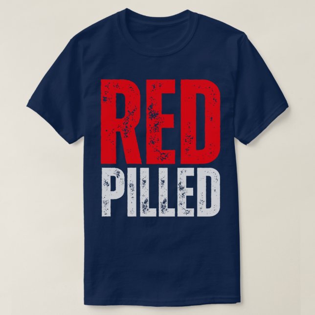 Red Pilled 1 T Shirt (Design framsida)