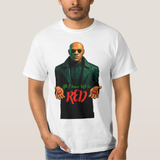 Red pilled t shirt