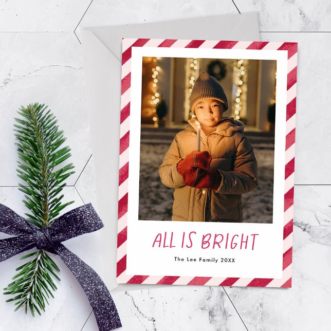 Red Rand All är Bright Jul Photo Julkort (Christmas photo card with red striped border and "all is bright" message in cute font.)
