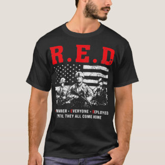 RED Remember Everyone Deployed Red Friday American T Shirt