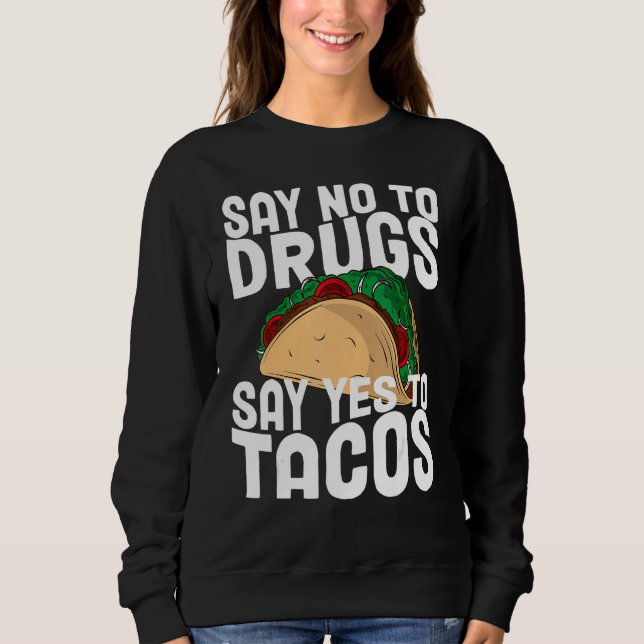 Red Ribbon Week Say No To Say Yes To Tacos Taco T Shirt (Framsida)