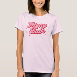 Red & Rosa Merry Babe Quote med Snöflingor T Shirt