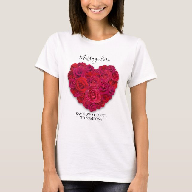 Red Rose Heart Romantic Floral Custom Text T Shirt (Framsida)