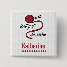 Red Sticka Fast, Die Warm