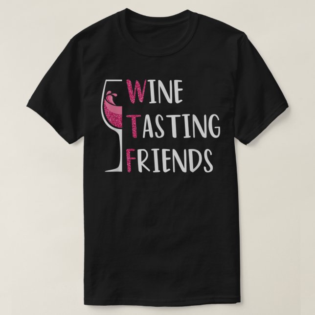 Red Vin Friends Drinking Glass WTF Vin Tasting T Shirt (Design framsida)