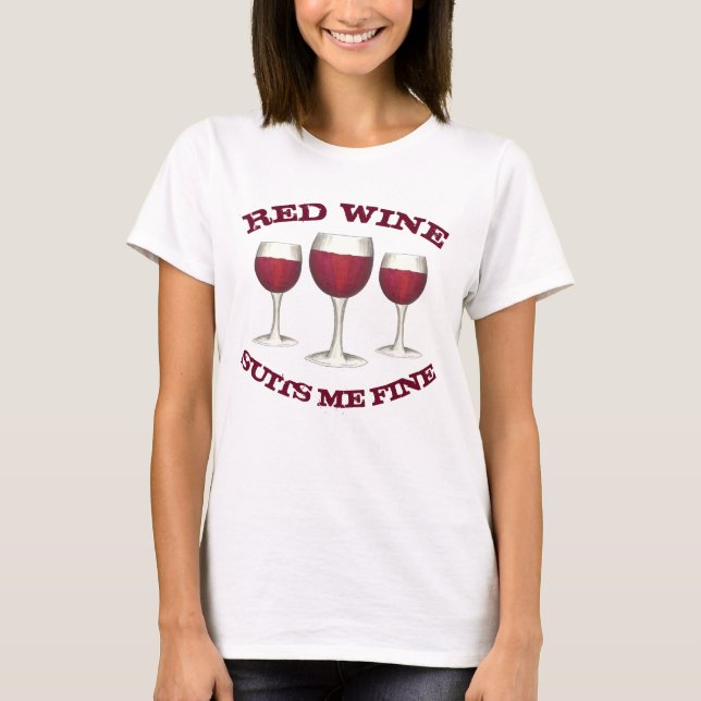 Red Vin Kostym Me Bra Funny Merlot Vin Älskare Tee (Framsida)