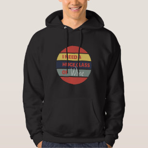 Red Vin säger att jag behöver ett stort glas Vin Hoodie