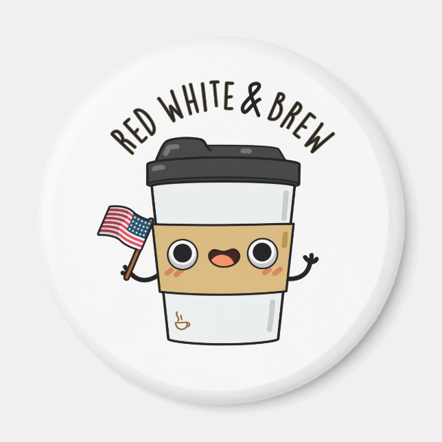 Red White and Brew Funny American Flagga Coffee Pu Magnet (Framsidan)