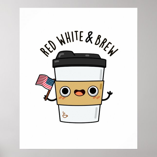 Red White and Brew Funny American Flagga Coffee Pu Poster (Framsidan)