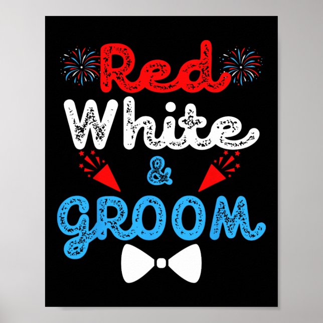 Red White and Groom FUNNY Bröllopsfest 4th of Jul Poster (Framsidan)