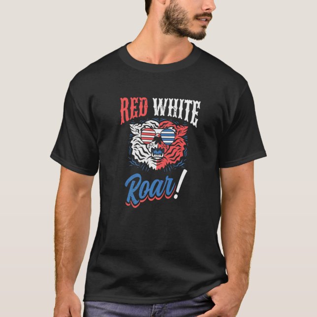 Red White and Roar Tiger  Independence 4th of July T Shirt (Framsida)