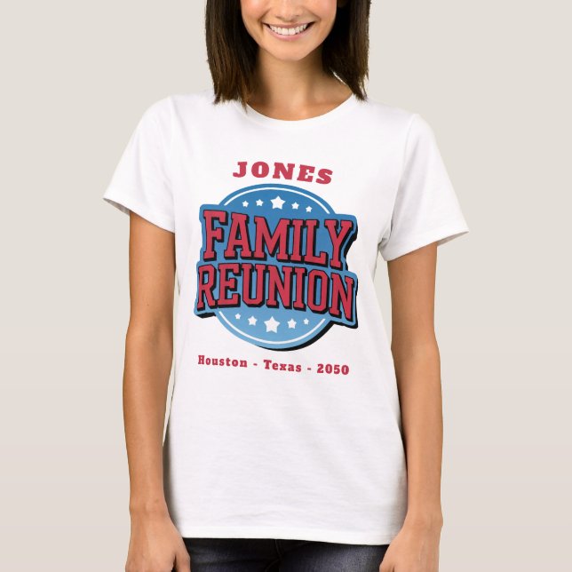 Red, White, Blue Family Reunion  T Shirt (Framsida)