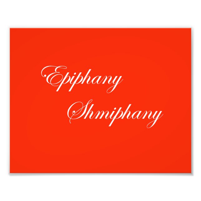 Red & White Funny Slogan Epiphany Fototryck (Framsidan)