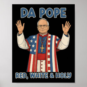 Red White Heliga Da Pope from America Chicago Pope Poster