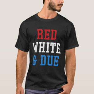 Red White och due 4th of Juli USA T Shirt
