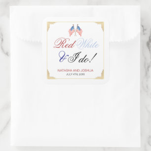 Red White och jag gör 4 juli Patriotic Bröllop Fyrkantigt Klistermärke