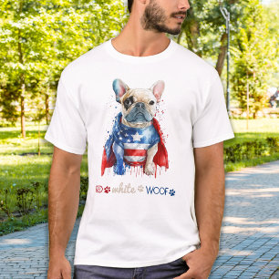 Red White Woof Patriotic Fransk Bulldog 4 juli T Shirt