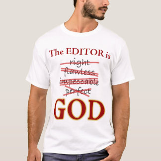 Redaktören är GUDEN Tee Shirt