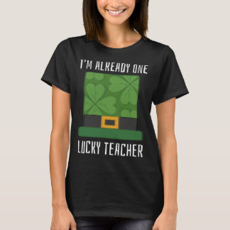Redan En Lucky Lärare St Patrick's Day Luckyare T Shirt