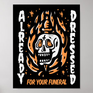 Redan Klädd För Din Begravning Halloween  Poster