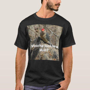 RedBellied hackspett Lookin på dig! T-shirt