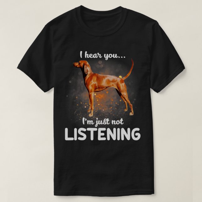 Redbone Coonhound jag hör att du inte lyssnar T Shirt (Design framsida)
