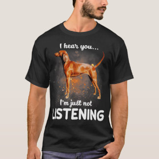 Redbone Coonhound jag hör att du inte lyssnar T Shirt