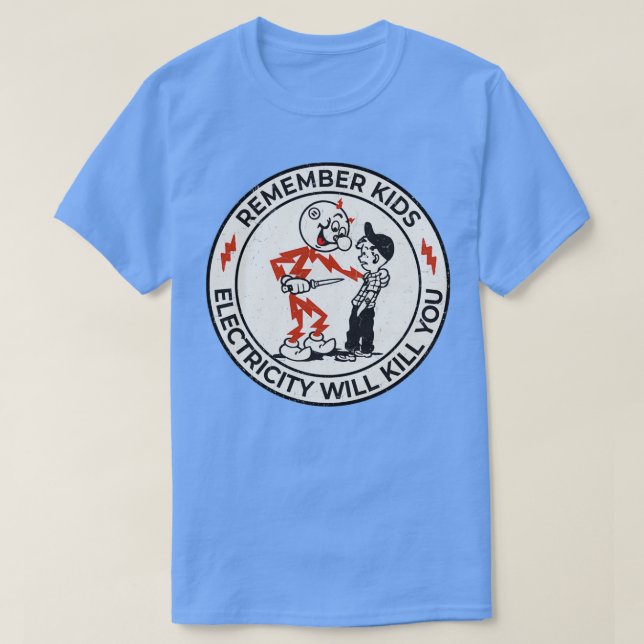 Reddy Kilowatt electricity will kill you  T Shirt (Design framsida)