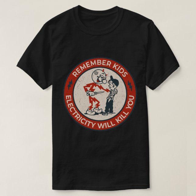 Reddy Kilowatt, kom ihåg att barnel kommer att dö T Shirt (Design framsida)