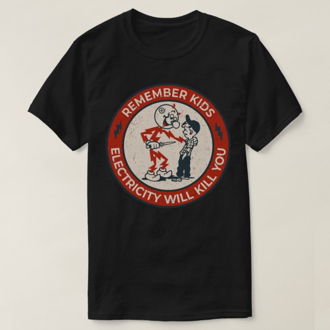 Reddy Kilowatt, kom ihåg att barnel kommer att dö T Shirt (Design framsida)