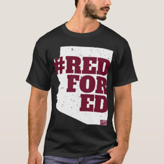 REDFORED Arizona Teacher Protest Campaign Educator T Shirt