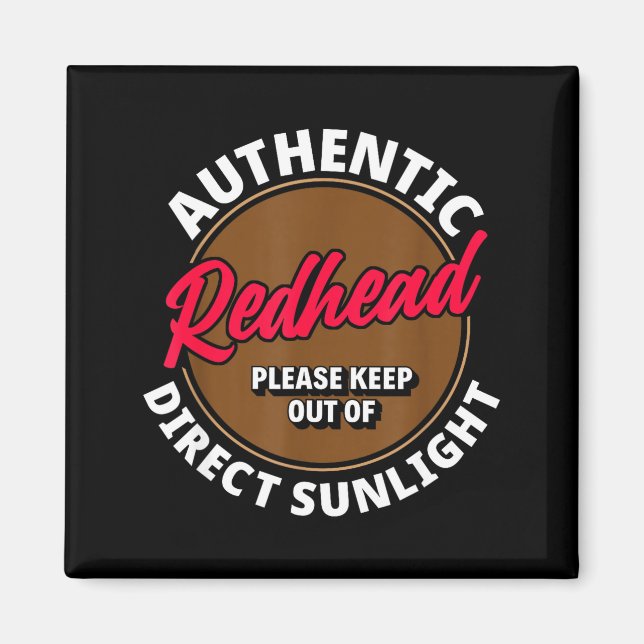 Redhead Keep Out Of Sunlight - Funny Ginger  Magnet (Framsidan)