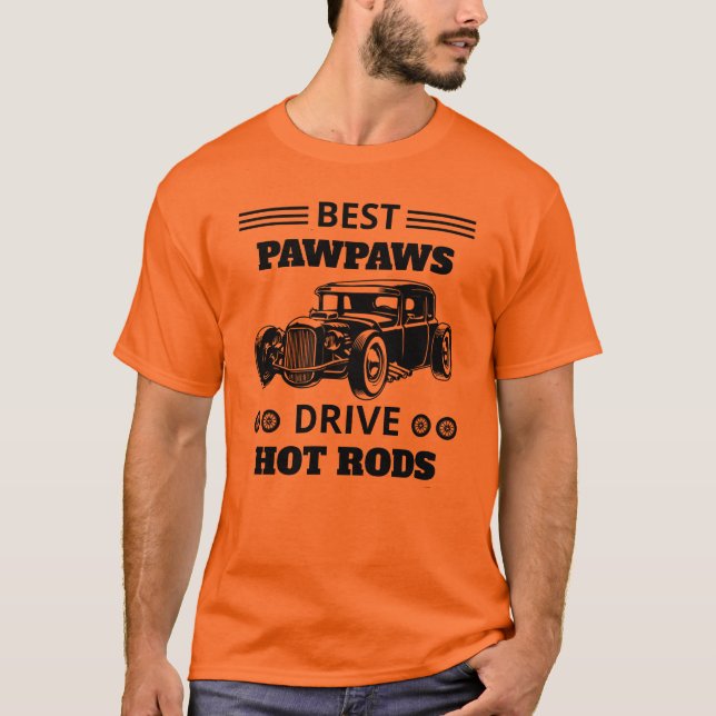 Redigera ALL Text Namn Best PAWPAWS Drive Hot rod T Shirt (Framsida)