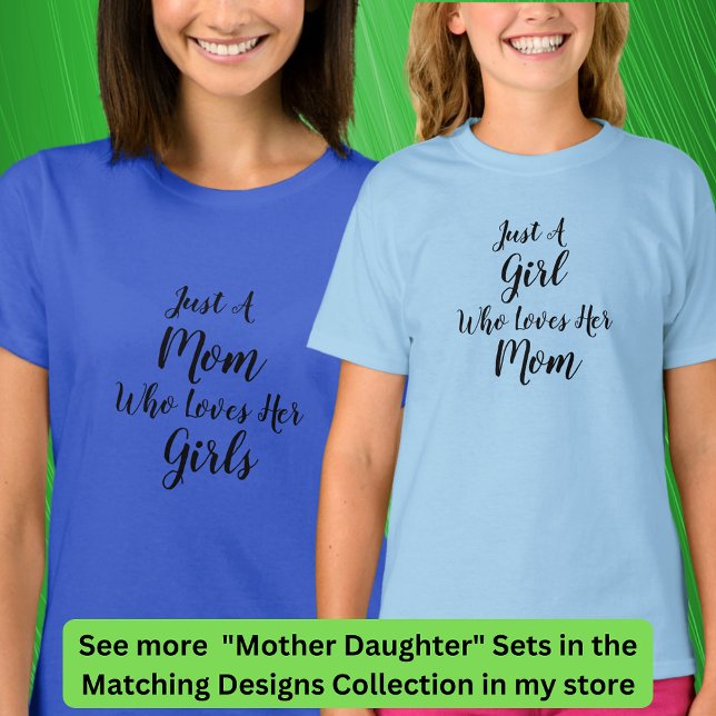 Redigera text Bara en Mamma som Kärlek, Morsa Girl T Shirt (Skapare uppladdad)