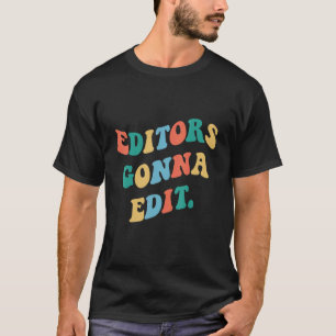 Redigerare kommer att redigera Retro Groovy Writer T Shirt