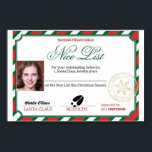 Redigerbart Photo Santas Nice-listcertifikat Poster<br><div class="desc">Detta mycket söta certifikat för Officiell av Nordpolen intygar att den namngivna personen (vars namn kan skrivas in för hand) officiellt finns med på den trevliga listan. Den är "undertecknad" av Santa och Rudolph och har en "kontrollerad två gånger" godkännandestämpel tillsammans med den administrativa personens nummer. Bilden är redigerbar så...</div>