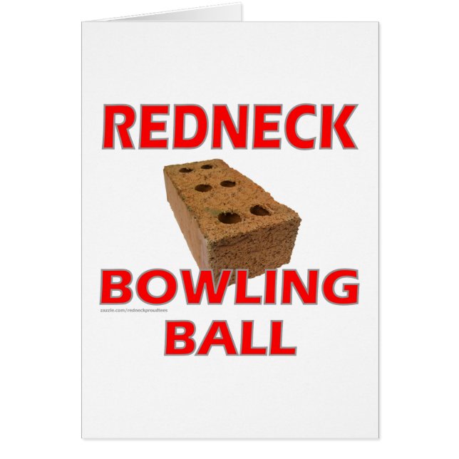 REDNECK BOWLING BALL HÄLSNINGSKORT (Framsidan)