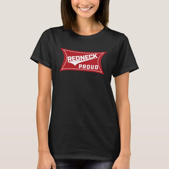 Redneck Proud Southern Pride T Shirt (Framsida)