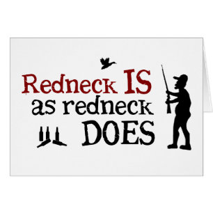 Rednecken är, som rednecken gör hälsningskort