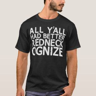 Redneckognize Funny Rednacke Land Humor Trucke T Shirt