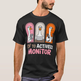 Redo att aktivt övervaka rolig lärarstat t shirt