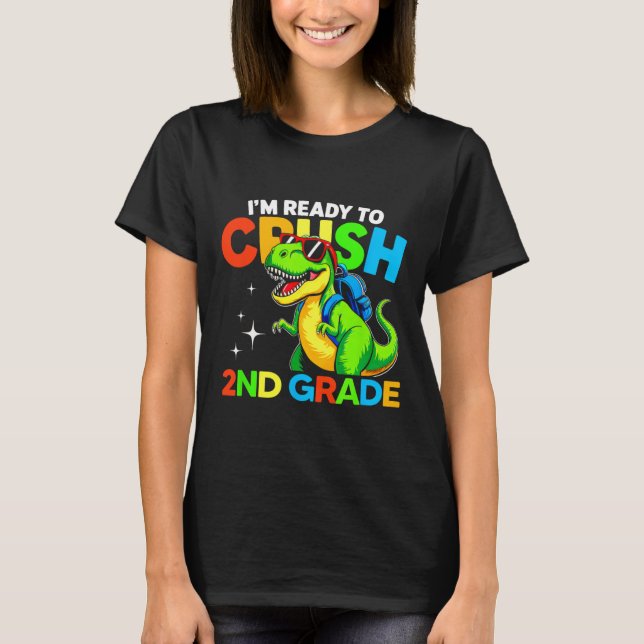 Redo att krossa 2:a klass dinosaurie första dagen  t shirt (Framsida)